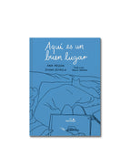 Aquí es un buen lugar