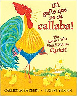 ¡El gallo que no callaba!/The rooster who would not be quiet!
