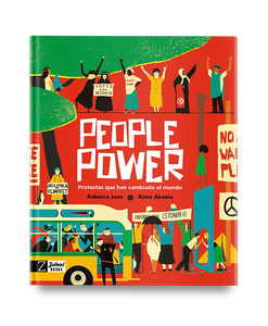 People Power: Protestas que han cambiado el mundo